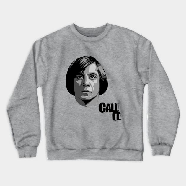 Call It (V2) (Anton Chigurh) Crewneck Sweatshirt by PlaidDesign